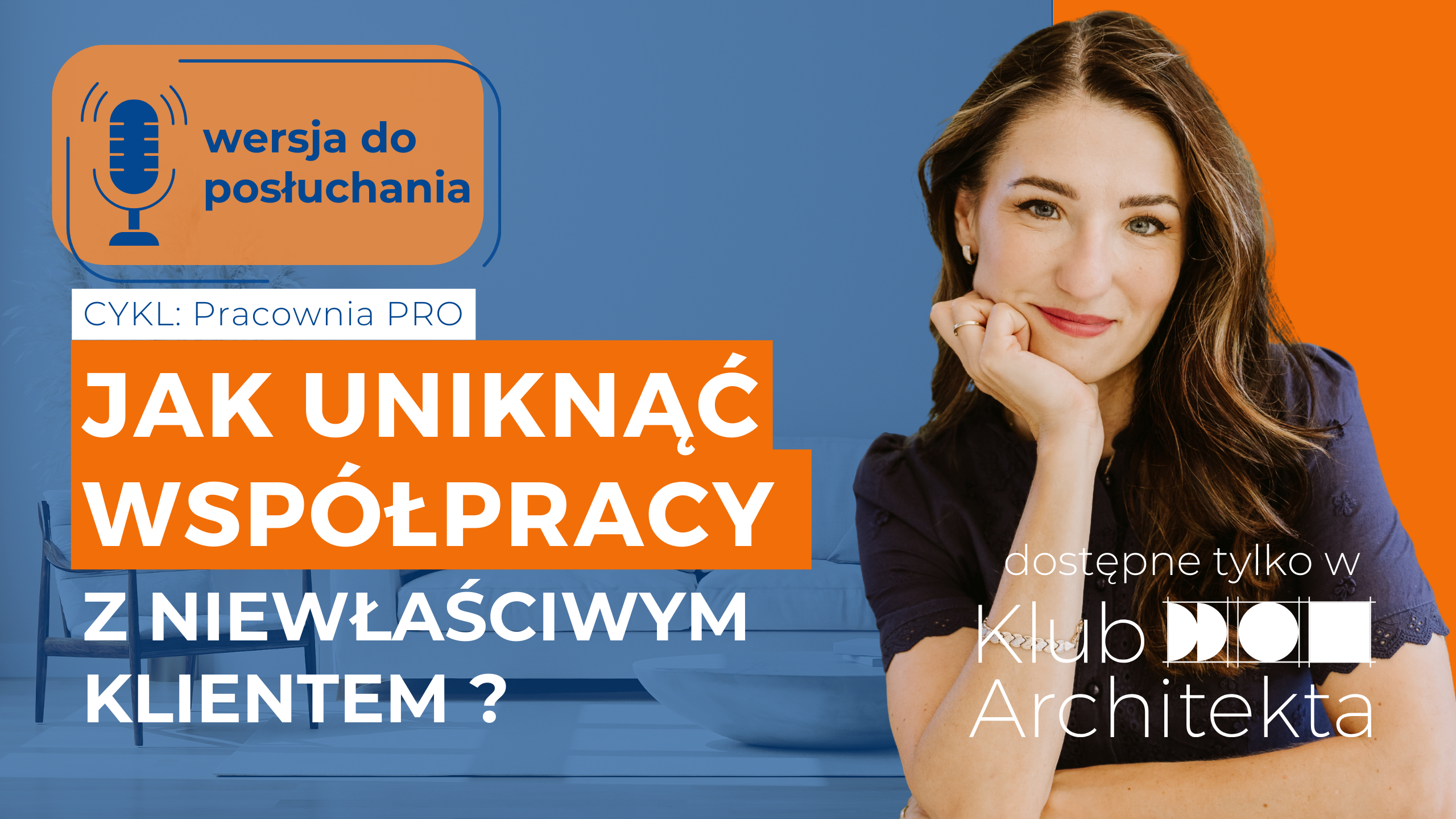 alt="PracowniaPRO_OKLADKA_niewlasciwy klient_podcast"