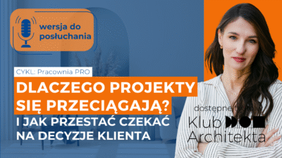 alt="dlaczegoprojekty sie przeciagaja_podcast"
